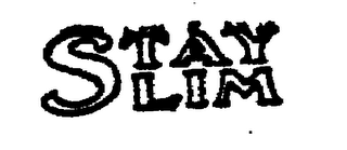 STAY SLIM trademark