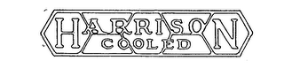 HARRISON COOLED trademark