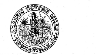 AMAZON COTTON MILLS THOMASVILLE N.C.