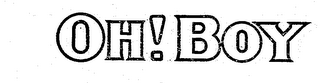 OH! BOY trademark