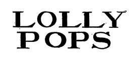 LOLLY POPS trademark