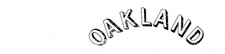 OAKLAND trademark