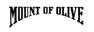 MOUNT OF OLIVE trademark