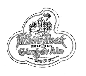 WHITE ROCK PALE-DRY GINGER ALE BOTTLED BY WHITE ROCK MINERAL SPRING CO. WAUKESHA, WIS. U.S.A.