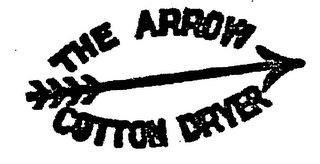 THE ARROW COTTON DRYER