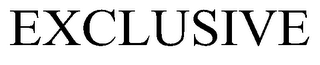 EXCLUSIVE trademark