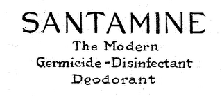 SANTAMINE THE MODERN GERMICIDE-DISINFECTANT DEODORANT