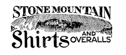 STONE MOUNTAIN SHIRTS AND OVERALLS trademark