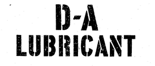 D-A LUBRICANT trademark