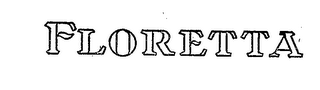 FLORETTA trademark
