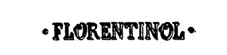FLORENTINOL trademark