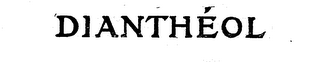 DIANTHEOL trademark