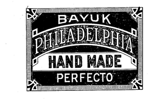 BAYUK PHILADELPHIA HAND MADE PERFECTO