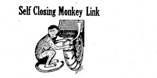 SELF CLOSING MONKEY LINK