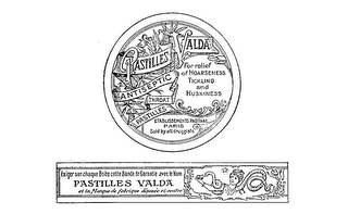 ANTISEPTIC THROAT PASTILLES FOR RELIEF OF HOARSENESS TICKLING AND HUSKINESS ETABLISSEMENTS PASTIVAL PARIS SOLD BY ALL DRUGGISTS EXIGER SUR CHAQUE BOITE CETTE BAANDE DE GARANTIE AVEC LE NOM PASTILLES VALDA
