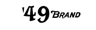 '49 BRAND