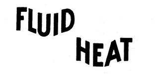 FLUID HEAT