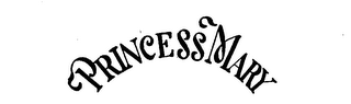PRINCESS MARY