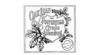 OAK LEAF BRAND THE PORTERVILLE CITRUS ASSOCIATION
