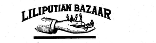 LILIPUTIAN BAZAAR