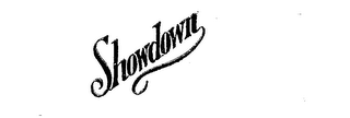 SHOWDOWN trademark