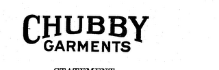 CHUBBY GARMENTS