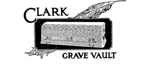 CLARK GRAVE VAULT trademark