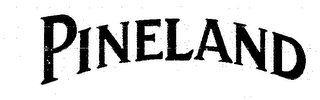 PINELAND trademark