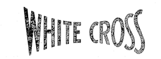 WHITE CROSS trademark