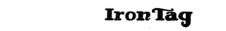 IRON TAG trademark