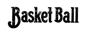 BASKET BALL