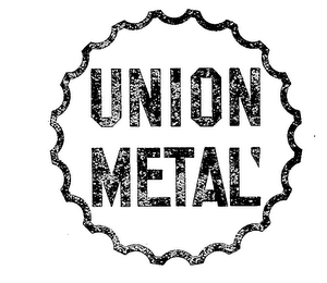 UNION METAL'