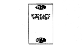 IDEAL HYDRO-PLASTIC WATER PROOF trademark