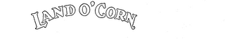 LAND O'CORN