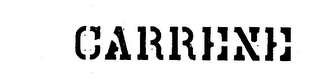 CARRENE