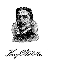 KING C. GILLETTE 