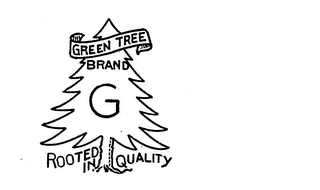 GREEN TREE BRAND G ROOTED IN QUALITY