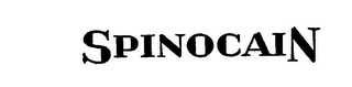 SPINOCAIN trademark
