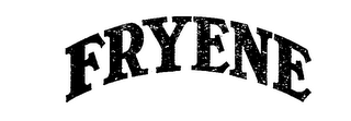 FRYENE trademark