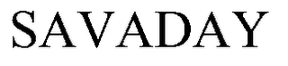 SAVADAY trademark