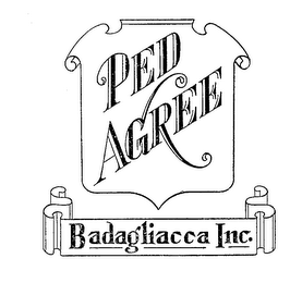 PED AGREE BADAGLIACCA INC.