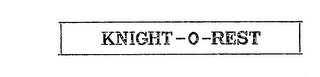 KNIGHT-O-REST trademark