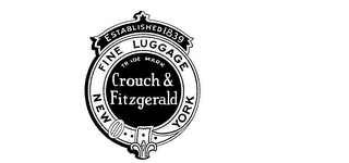 CROUCH &amp; FITZGERALD FINE LUGGAGE NEW YORK ESTABLISHED 1839 trademark