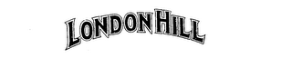 LONDON HILL