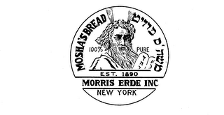 MOSHA'S BREAD MORRIS ERDE INC. EST. 1890 NEW YORK 100% PURE