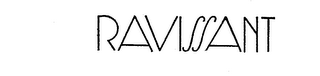 RAVISSANT trademark