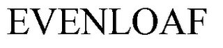 EVENLOAF trademark