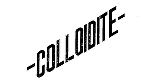 COLLOIDITE trademark