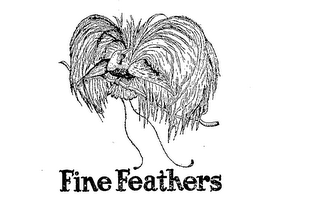 FINE FEATHERS trademark