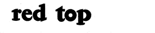 RED TOP trademark